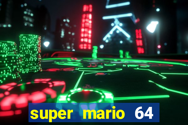 super mario 64 beta apk